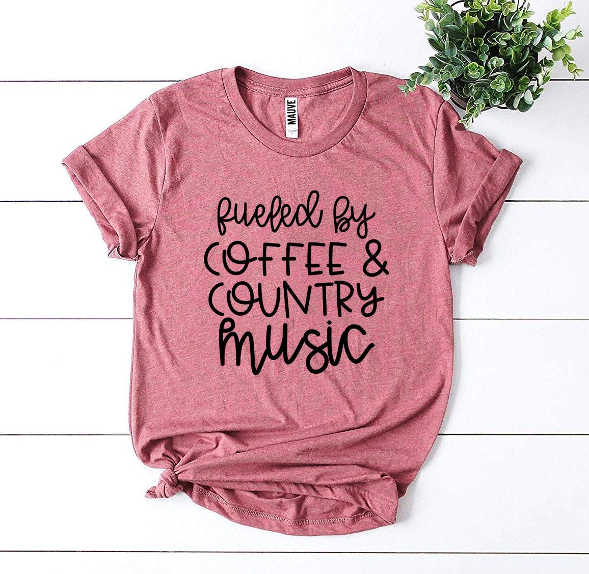 Fueled by Coffee and Country Music T-Shirt